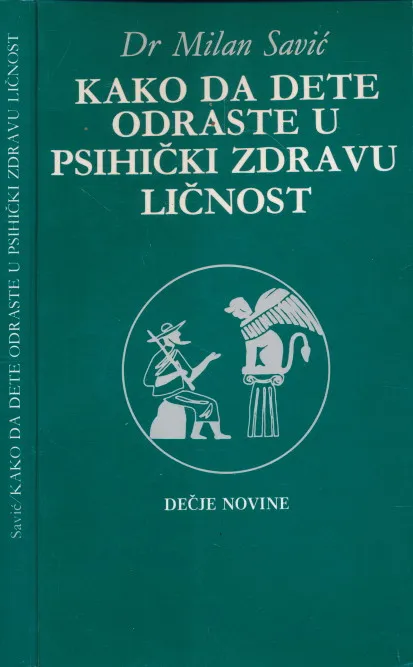 Kako da dete odraste u psihički zdravu ličnost