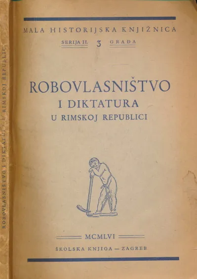 Robovlasništvo i diktatura u rimskoj republici
