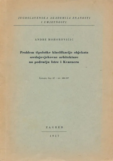 Problem tipološke klasifikacije objekata srednjovjekovne arhitekture na području Istre i Kvarnera