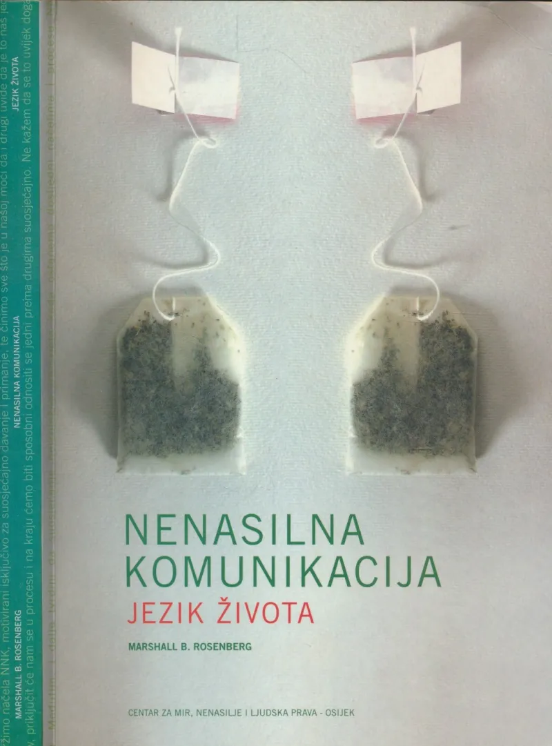 Nenasilna komunikacija : jezik života