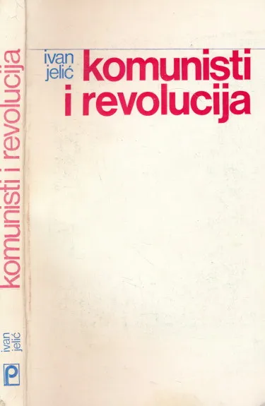 Komunisti i revolucija