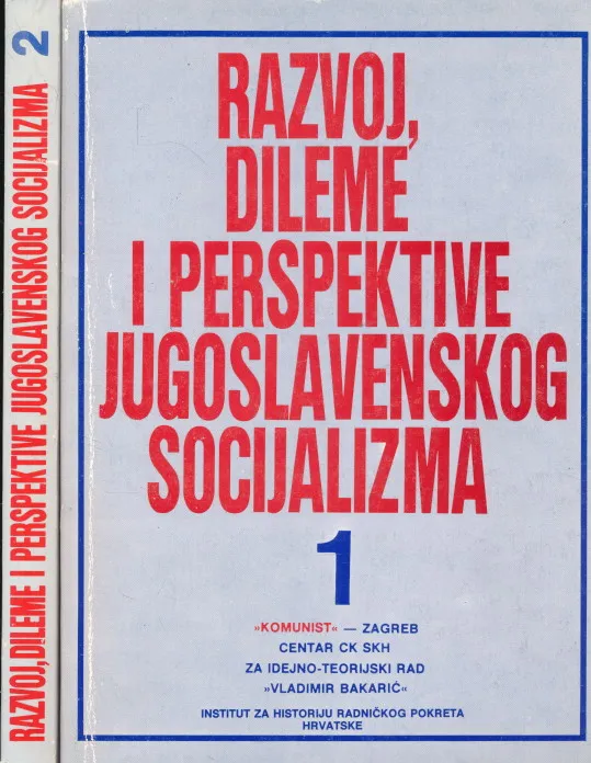 Razvoj, dileme i perspektive jugoslavenskog socijalizma 1-2