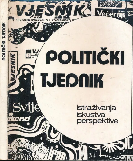 Politički tjednik : Istraživanja, iskustva, perspektive