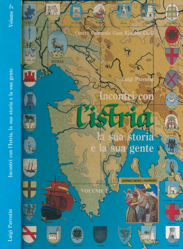 Incontri con l Istria la sua storia e la sua gente