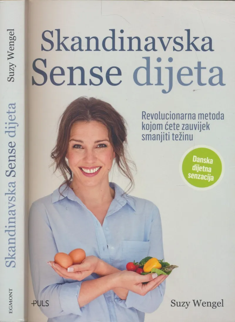 Skandinavska Sense dijeta : smršavite i zadržite novu težinu s pomoću revolucionarne metode šake