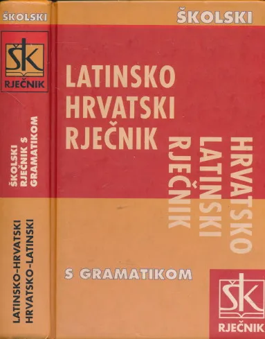 Latinsko-hrvatski i hrvatsko-latinski školski rječnik