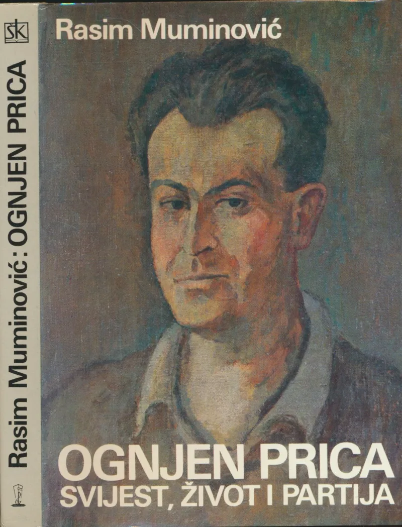 Ognjen Prica : svijest, život i partija