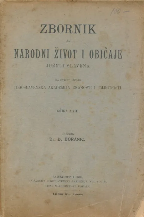 Zbornik za narodni život i običaje Južnih Slavena Knjiga XXIII