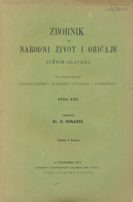 Zbornik za narodni život i običaje Južnih Slavena. Knjiga XXII.