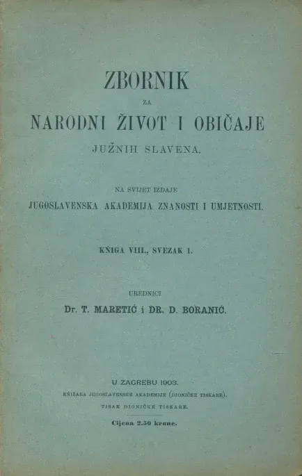 Zbornik za narodni život i običaje Južnih Slavena, knjiga VIII sv. 1/1903