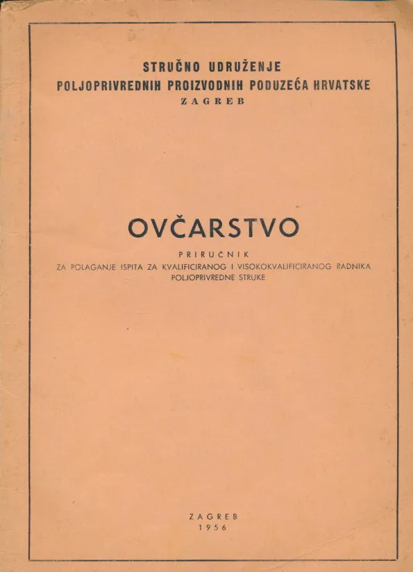 Ovčarstvo : priručnik za polaganje ispita za kvalificiranog i visokokvalificiranog radnika poljoprivredne struke