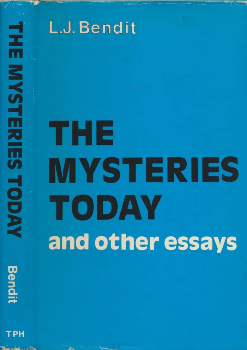The mysteries today, and other essays