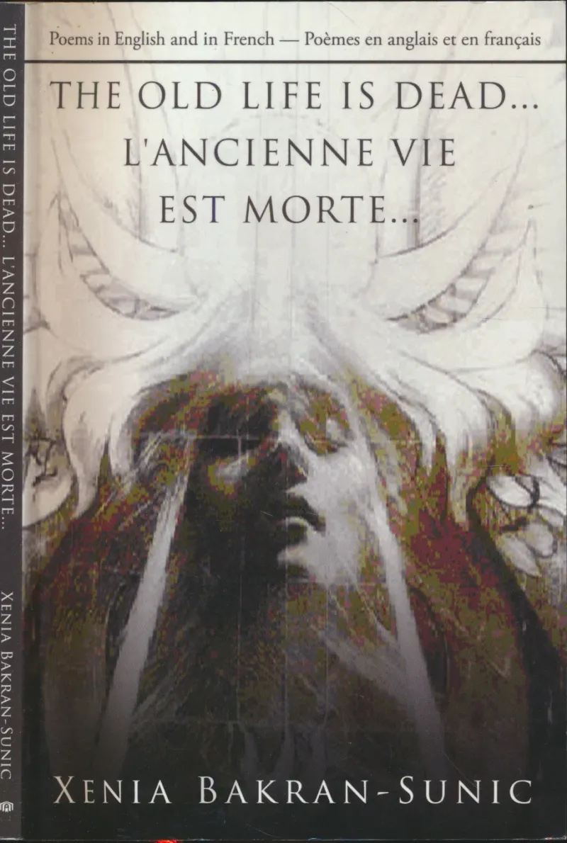 The Old Life is Dead... L'Ancienne Vie est Morte