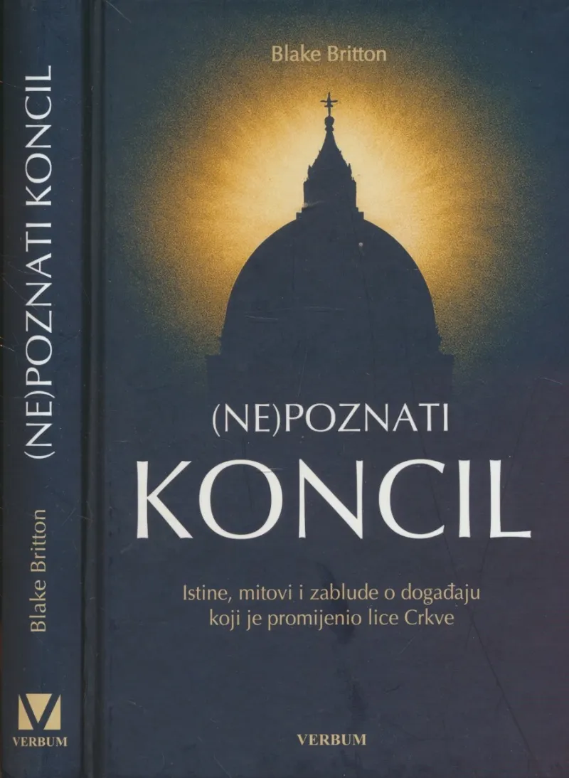 (Ne)poznati koncil  : istine, mitovi i zablude o događaju koji je promijenio lice Crkve