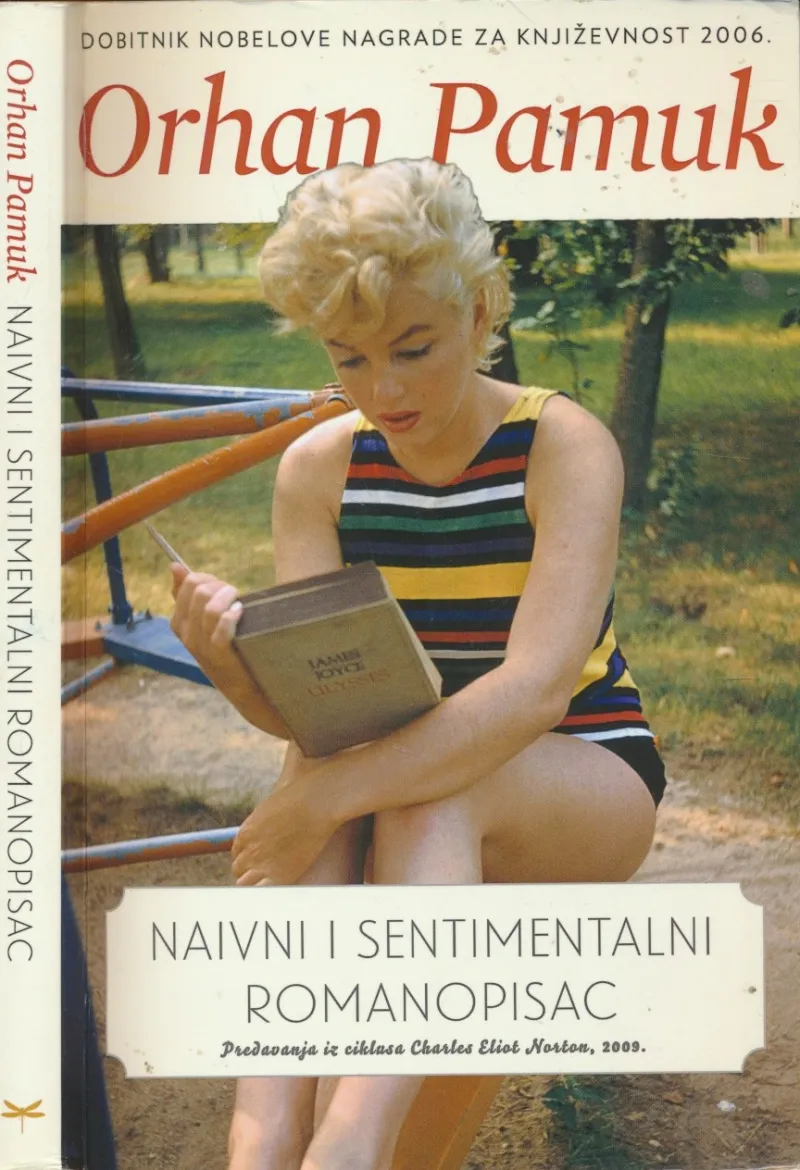 Naivni i sentimentalni romanopisac : predavanja iz ciklusa Charles Eliot, Sveučilište Norton, 2009.