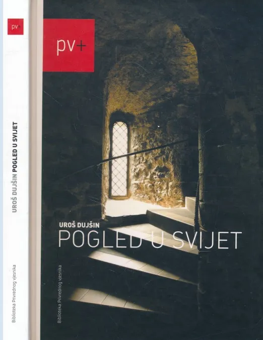 Pogled u svijet. 100 kolumni Privrednog vjesnika 1999.-2007.
