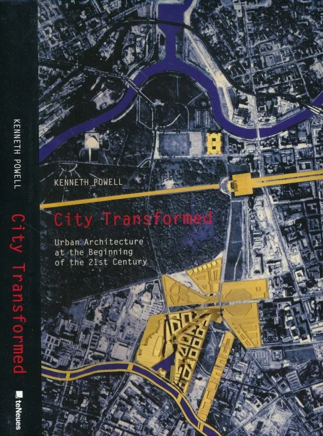 City Transformed: Urban Architecture at the Beginning of the 21st Century