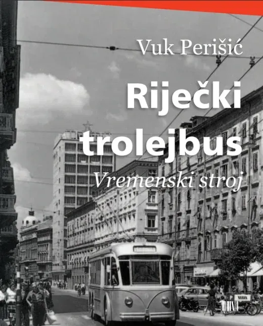 Riječki trolejbus: vremenski stroj