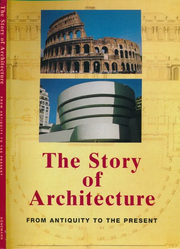 The Story of Architecture from Antiquity to the Present