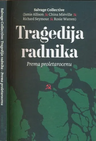 Tragedija radnika - Prema proletarocenu