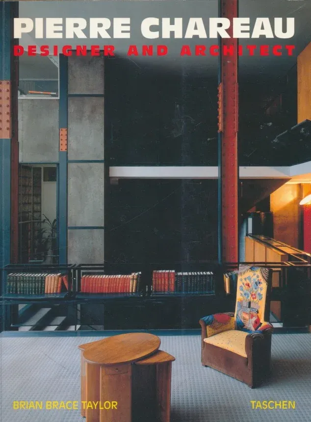 Pierre Chareau: Designer and Architect