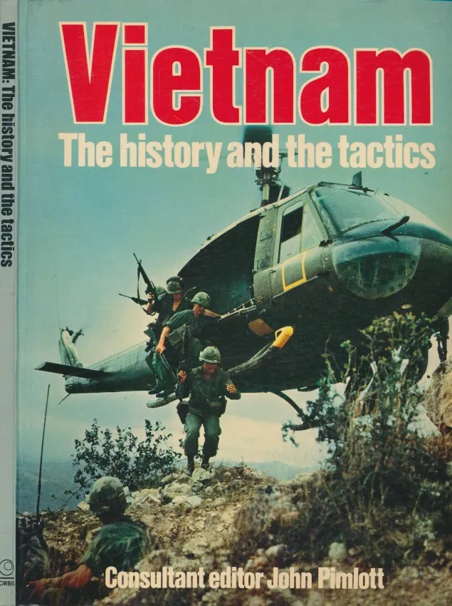 Vietnam: The History and the Tactics