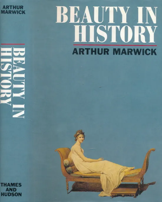 Beauty in History: Society, politics and personal appearance c. 1500 to the present