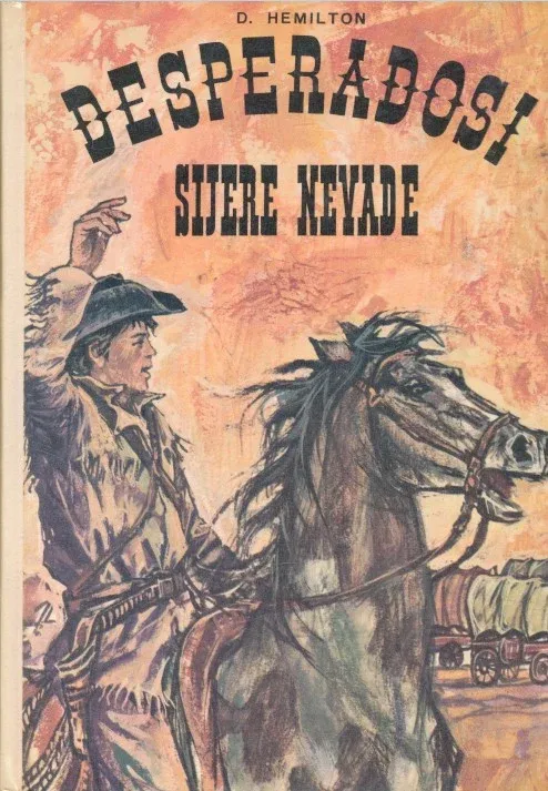 Desperadosi Sijere Nevade