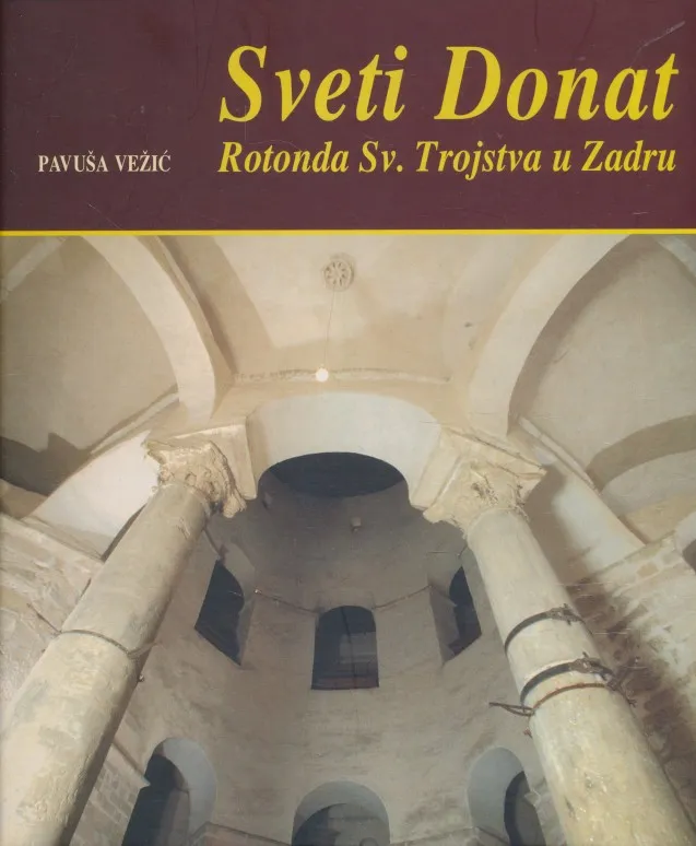 Sveti Donat. Rotonda Sv. Trojstva u Zadru