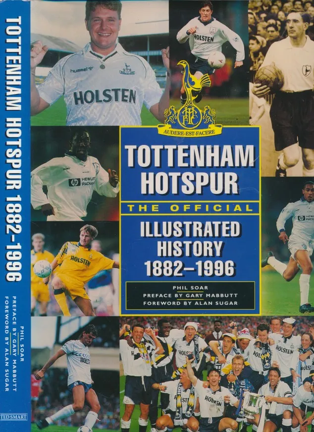 Tottenham Hotspur: The Official Illustrated History, 1882-1996