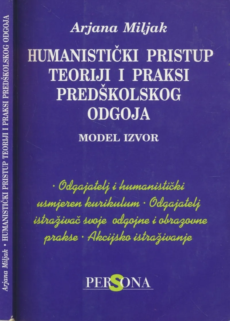 Humanistički pristup teoriji i praksi predškolskog odgoja : model Izvor