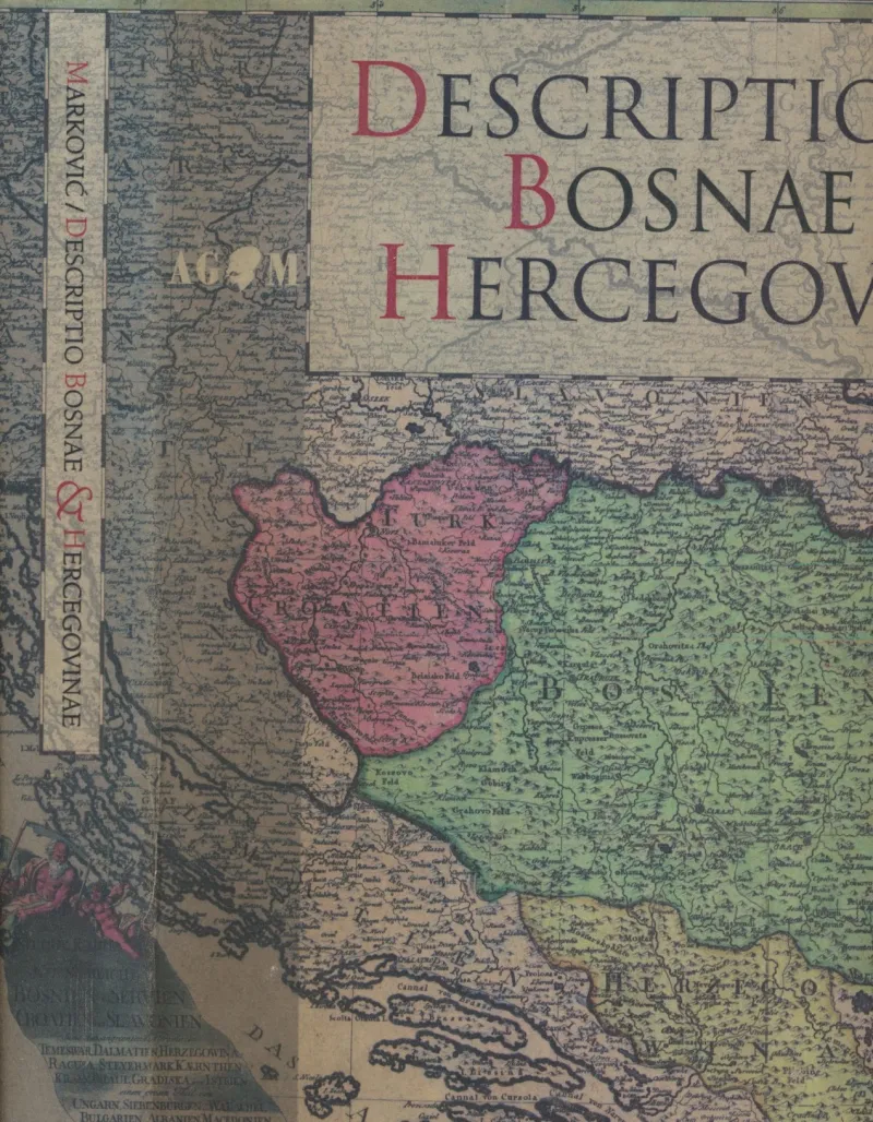 Descriptio Bosnae & Hercegovinae : Bosna i Hercegovina na starim zemljovidima