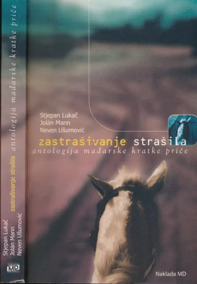 Zastrašivanje strašila. Antologija mađarske kratke priče