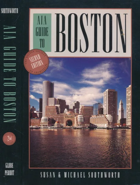 The Boston Society of Architects AIA guide to Boston
