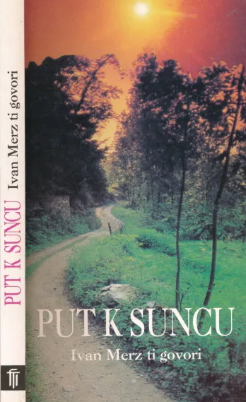 Put k suncu : Ivan Mertz ti govori