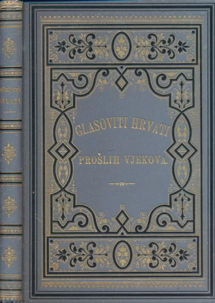 Glasoviti Hrvati prošlih vjekova. Niz životopisa.