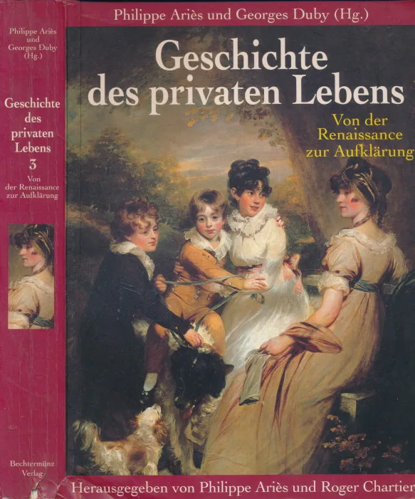 Geschichte des privaten Lebens,  Bd.3, Von der Renaissance zur Aufklärung