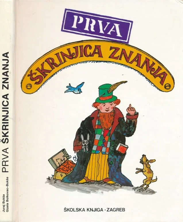 Prva škrinjica znanja : tematska enciklopedija za djecu mlađe školske dobi