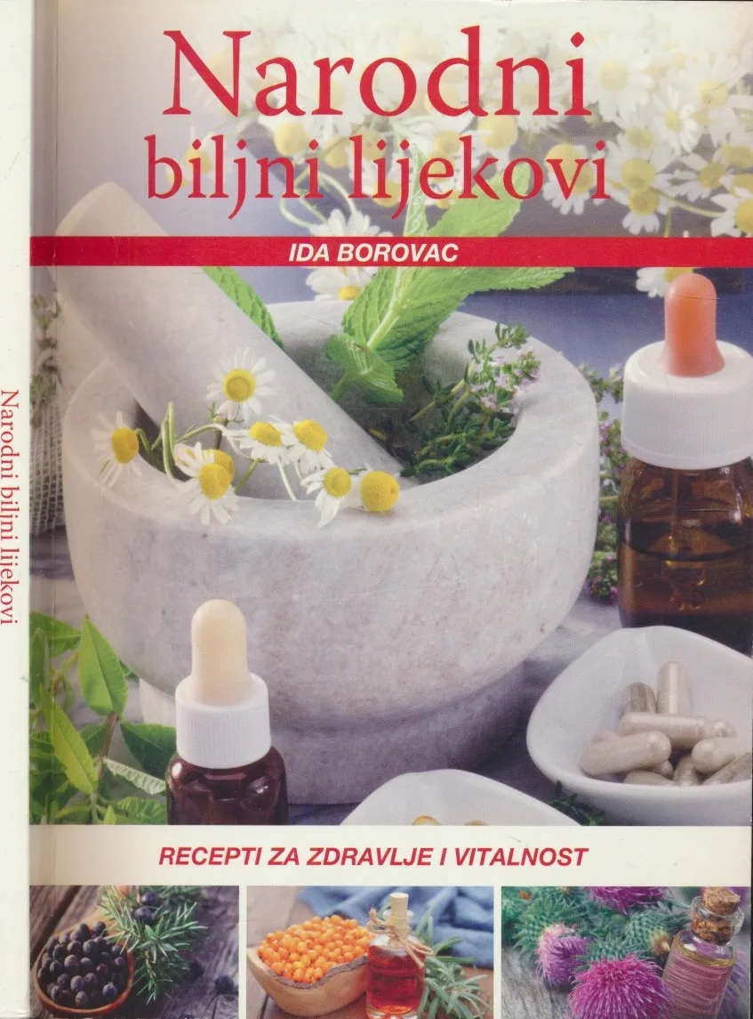 Narodni biljni lijekovi : recepti za zdravlje i vitalnost