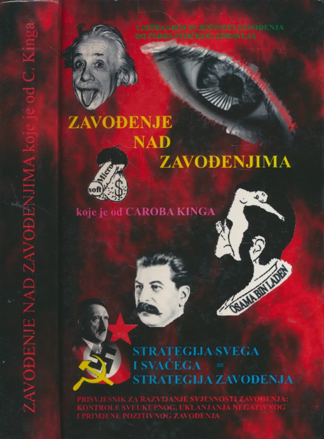 Zavođenje nad zavođenjima koje je od Caroba Kinga : strategija svega i svačega = strategija zavođenja