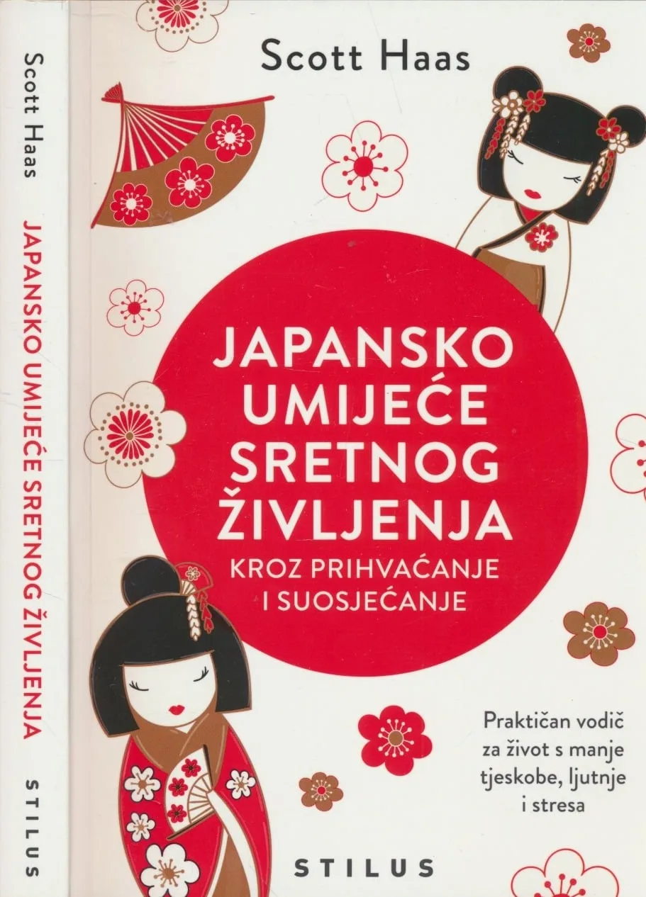 Japansko umijeće sretnog življenja : kroz prihvaćanje i suosjećanje