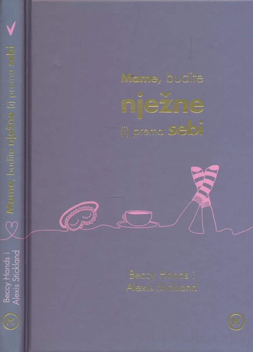 Mame, budite nježne (i) prema sebi