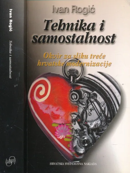 Tehnika i samostalnost : okvir za sliku treće hrvatske modernizacije