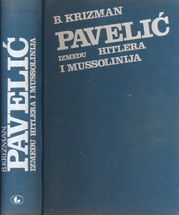 Pavelić između Hitlera i Mussolinija
