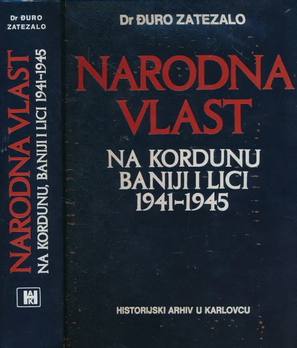 Narodna vlast na Kordunu, Baniji i Lici 1941 - 1945.