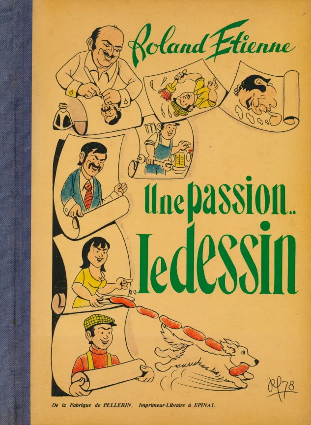 Roland Etienne : Une passion... le dessin