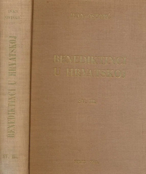 Benediktinci u Hrvatskoj i ostalim našim krajevima  III : Benediktinci u Panonskoj Hrvatskoj i Istri