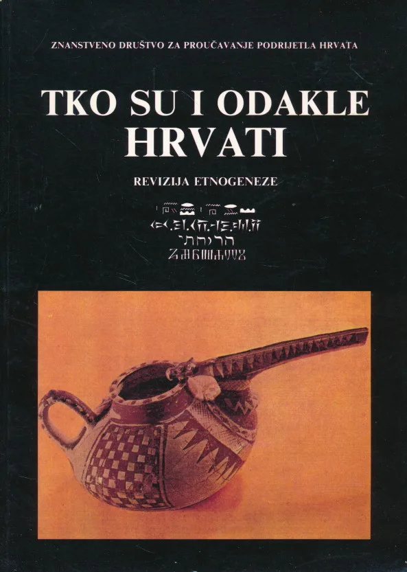 Tko su i odakle Hrvati: Revizije i etnogeneze