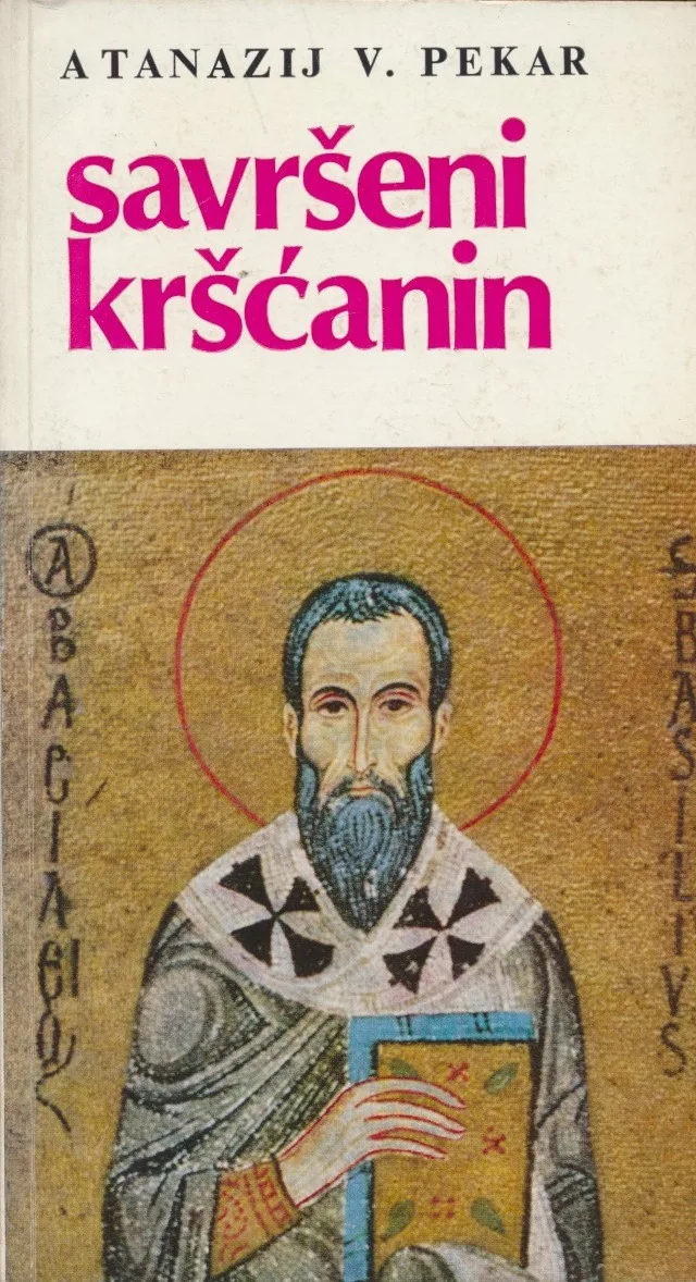 Savršeni kršćanin : redovnički ideal sv. Bazilija Velikog