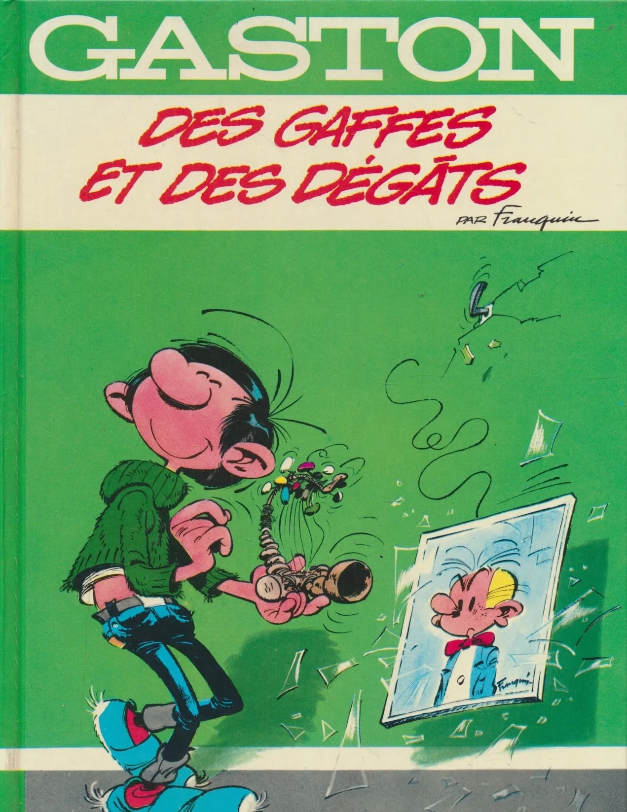 Des gaffes et des degats